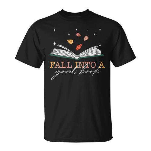 FALL INTO A GOOD BOOK Reader Autumn Reading Meme ON BACK T-Shirt - Bookorys