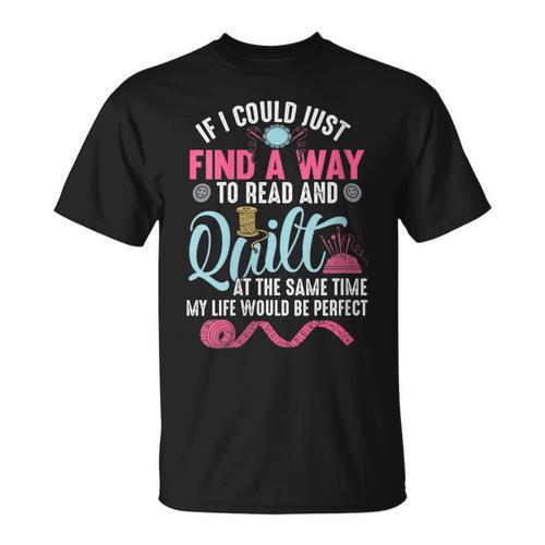 Find A Way Quilter Shirt Quilting And Book Lover T-Shirt - Bookorys