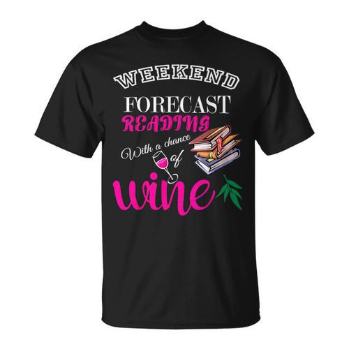 Weekend Forecast Reading With a Chance Of Wine Book Humor T-Shirt - Bookorys DE