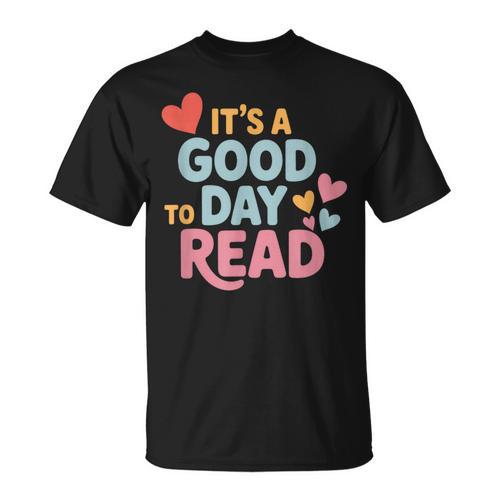 It’s a Good Day To Read For Book Lover T-Shirt - Bookorys UK