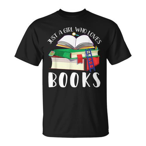 Just A Girl Who Loves Books Lover Bookworm Librarian Reading T-Shirt - Bookorys