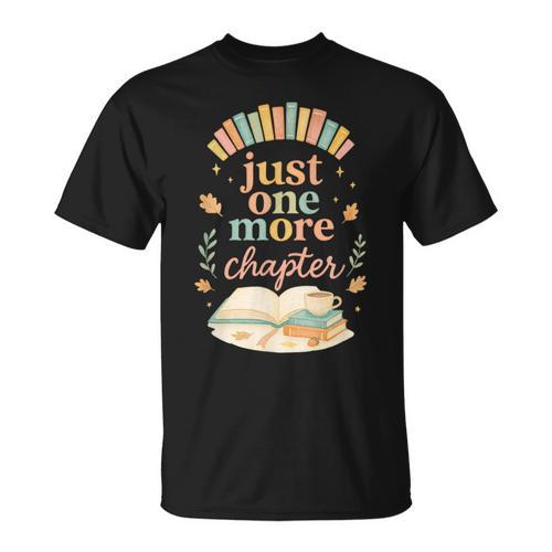 Just One More Chapter Cozy Book Lover Reading & Coffee T-Shirt - Bookorys