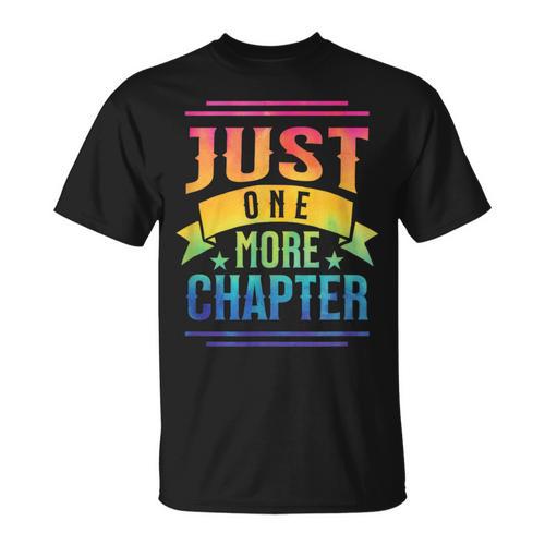 JUST ONE MORE CHAPTER Fun Reading Book Lover T-Shirt - Bookorys DE
