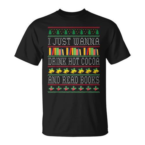 I Just Wanna Drink Hot Cocoa And Read Books Xmas Reading Fan T-Shirt - Bookorys CA