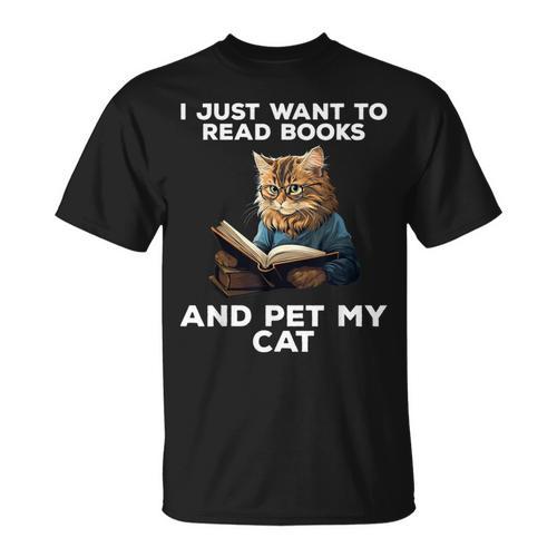 I Just Want To Read Books And Pet My Cat T-Shirt - Bookorys AU