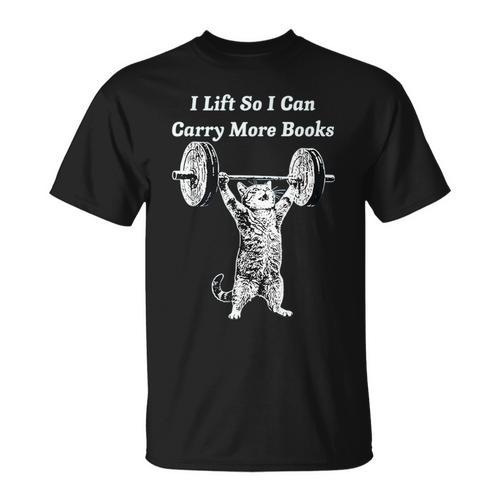 I Lift So I Can Carry More Books Cat Humor T-Shirt - Bookorys AU