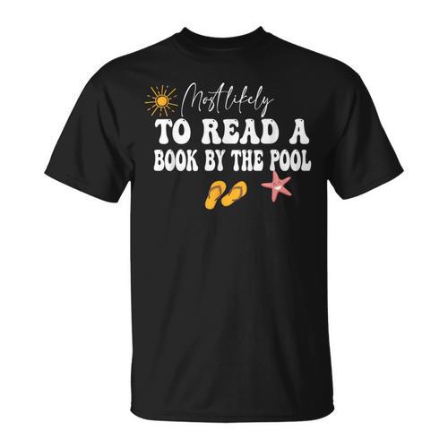 Most Likely To Read a Book By The Pool T-Shirt - Bookorys