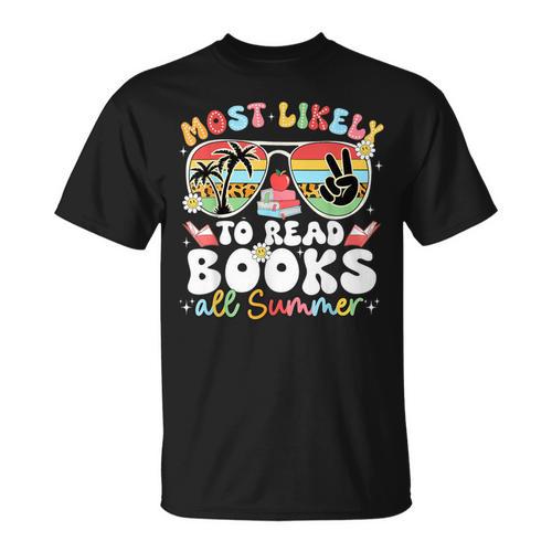 Most Likely To Read Books All Summer Book Lovers Last Day T-Shirt - Bookorys