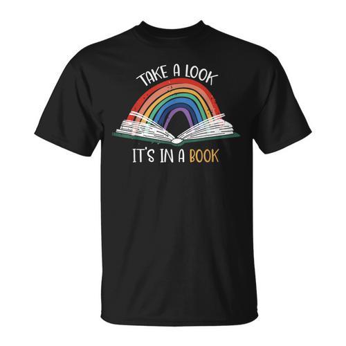 Take A Look It's In A Book Rainbow Bookworm Book Lover T-Shirt - Bookorys
