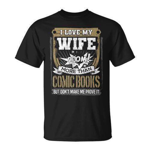 I Love My Wife More Than Comic Books Graphic T-Shirt - Bookorys