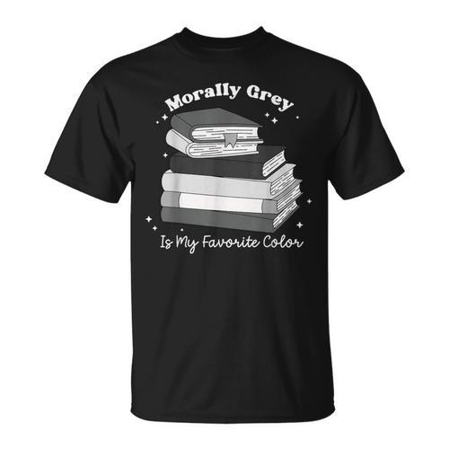 Morally Grey Is My Favorite Color Bookish Book Lover T-Shirt - Bookorys