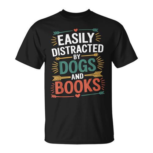 Pet Lover Joke Easily Distracted By Dogs And Books Men T-Shirt - Bookorys