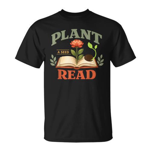 Plant a Seed Read Reader Book Library Mom Dad Summer T-Shirt - Bookorys AU