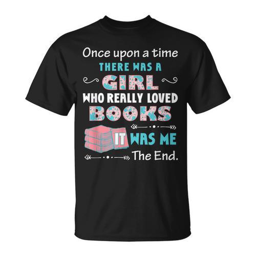 There Was A Girl Who Loved Books Book Lover Daughter Girls T-Shirt - Bookorys