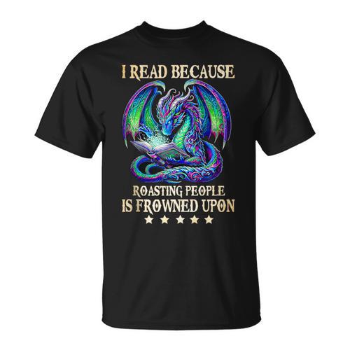 I Read Because Roasting People Is Frowned Upon Dragons Books T-Shirt - Bookorys