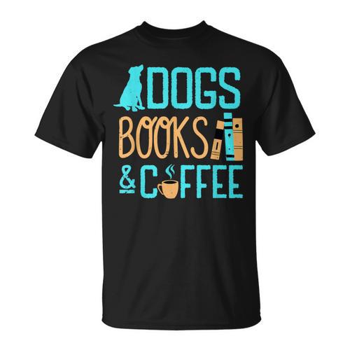 Reading Dogs And Coffee Book Nerd Dog Lover Coffeeholic T-Shirt - Bookorys DE