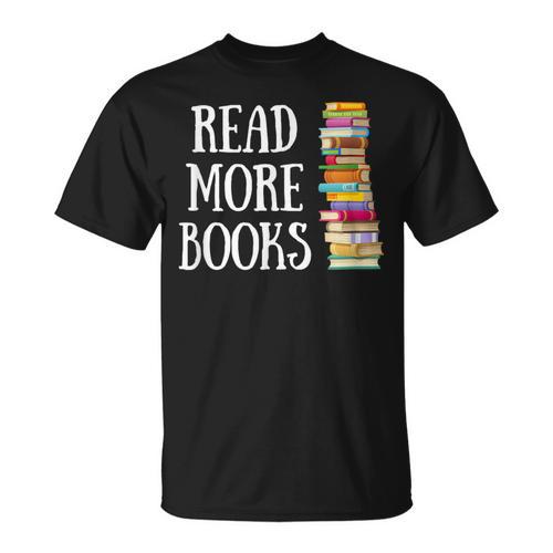Reading Reader Read More Books Librarian Literature Teacher T-Shirt - Bookorys CA