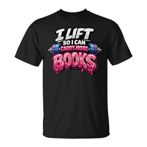 Reading Workout Lift So I Can Carry More Books Reader T-Shirt - Bookorys