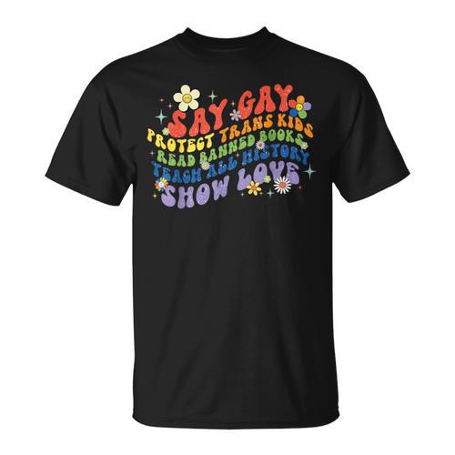 Say Gay Protect Trans Kids Banned Books Teach ALL History T-Shirt - Bookorys