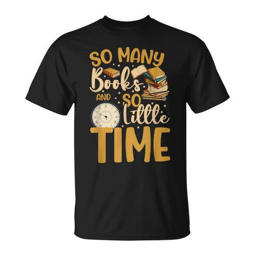 So Many Books Little Time T-Shirt - Bookorys