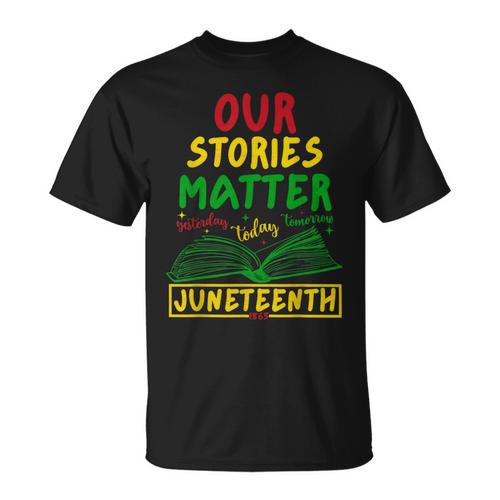 Our Stories Matter Juneteenth 1865 History Women's Reading T-Shirt - Bookorys AU