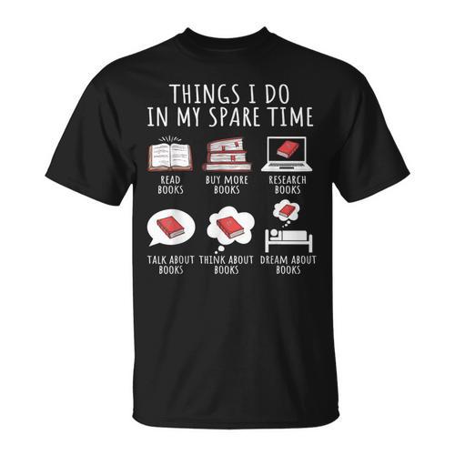 Things I Do In My Spare Time Read Books Bookworm T-Shirt - Bookorys DE