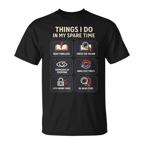 Thriller Reader Things I Do In My Spare Time Book Lover T-Shirt - Bookorys DE