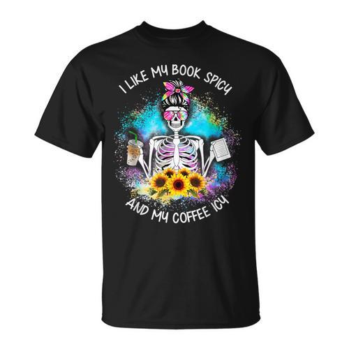 Tie-Dye Messy Bun Skull I Like My Books Spicy & My Coffee T-Shirt - Bookorys AU