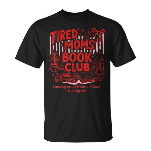 Tired Moms Book Club Chaos And Chapters T-Shirt - Bookorys