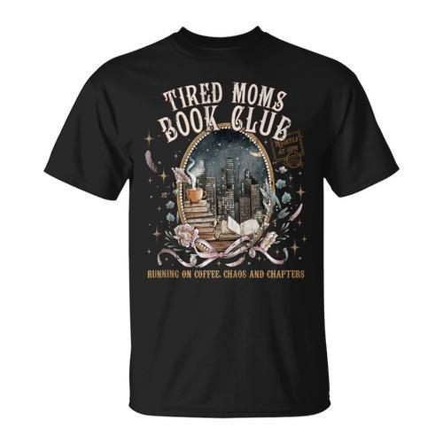 Tired Moms Book Club Coffee Reader Bookish Reading T-Shirt - Bookorys CA