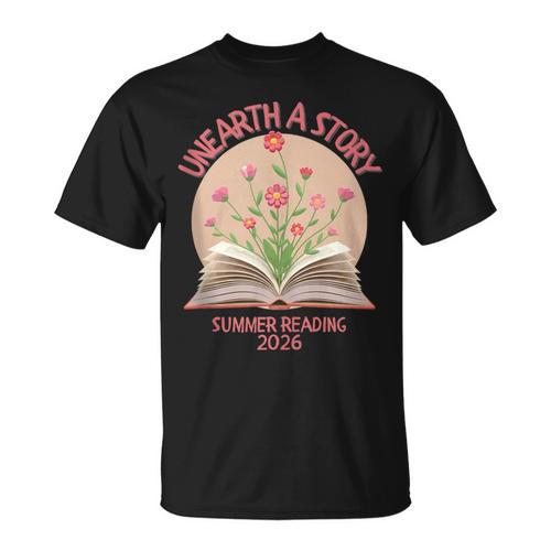 Unearth a Story 2026 Summer Reading Program Flowers Book T-Shirt - Bookorys