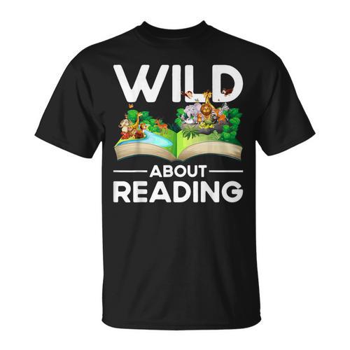 Wild About Reading Lovers Avid Readers Bookworms Book Lovers T-Shirt - Bookorys