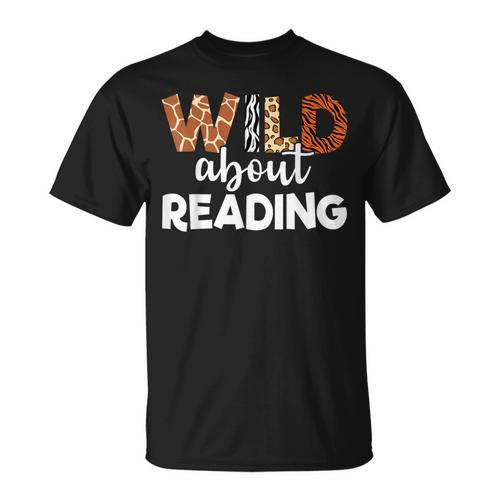 Wild About Reading Teacher Reading Books Back To School T-Shirt - Bookorys