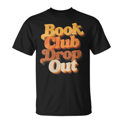 Women's Book Club Drop Out Bookish Retro 70s Book Lover T-Shirt - Bookorys