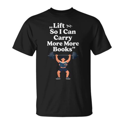Women's Lift So I Can Carry More Books Reading Workout T-Shirt - Bookorys DE