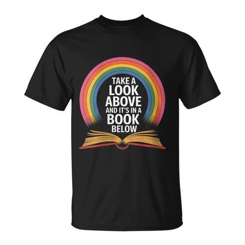 Women's Rainbow Book Saying Take A Look Its In A Book T-Shirt - Bookorys