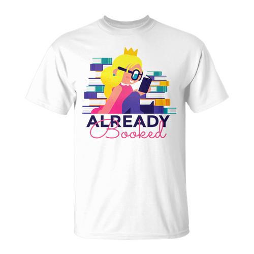Already Booked Reading Book Lover Literacy Day Bookworm Premium Tri-Blend T-Shirt - Bookorys DE