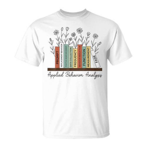 Applied Behavior Analysis Book Flower ABA Therapist T-Shirt - Bookorys DE