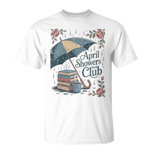 April Showers Book Club Spring Peonies Cozy Hygge Reader T-Shirt - Bookorys CA