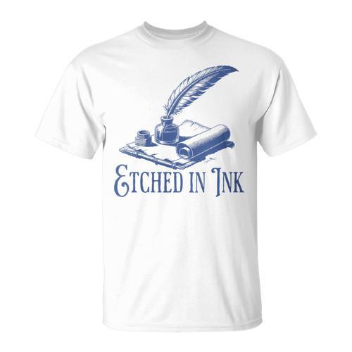 Author Writer Dark Academia Etched In Ink Book Library T-Shirt - Bookorys UK