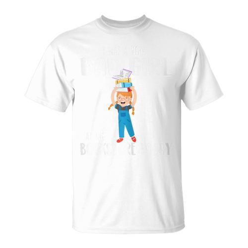 I Was A Very Bad Girl At The Bookstore Today Bookworm T-Shirt - Bookorys UK