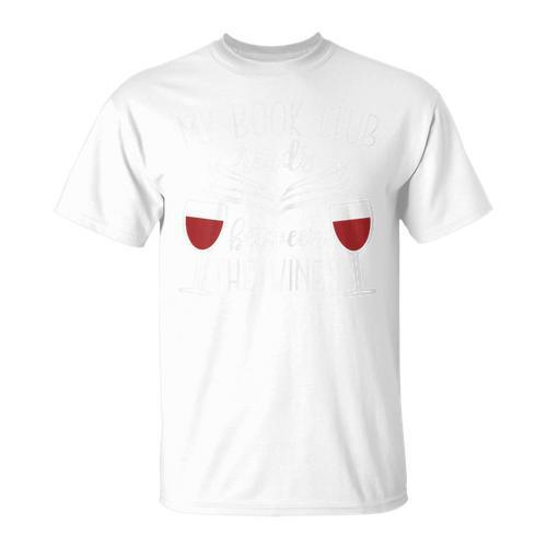 My Book Club Reads Between The Wines Reading Lover T-Shirt - Bookorys AU
