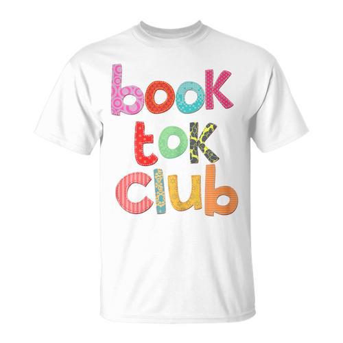 Book Tok Club Book Lover Bookish Librarian Reading Reads T-Shirt - Bookorys AU