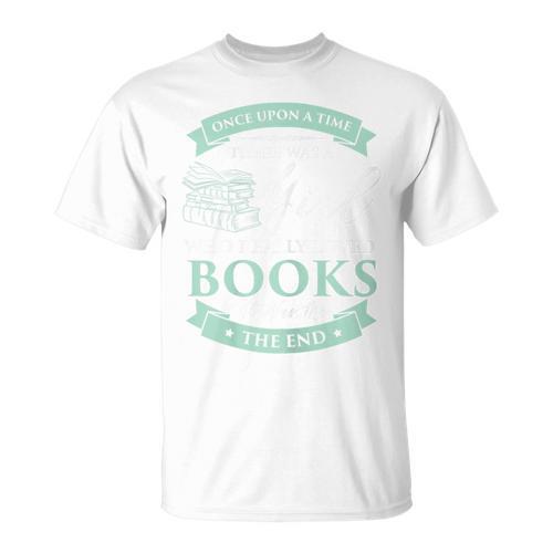 Books Loving Girl I Read Fairy Tale Bookaholic Idea T-Shirt T-Shirt - Bookorys DE