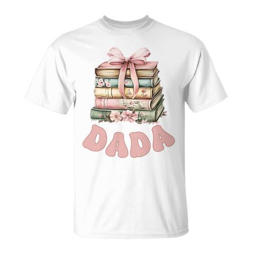 Dada Book First Chapter Birthday Family Matching Party Performance T-Shirt - Bookorys