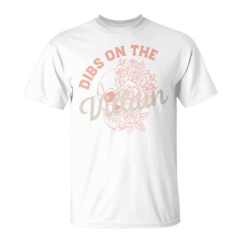 Dibs On The Villain Dark Romance Books Women Smutty Merch T-Shirt - Bookorys CA