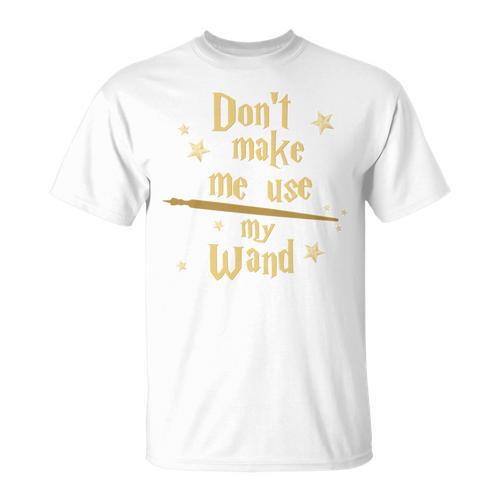 Don’t Make Me Use My Wand Wizard Teacher Magic Fiction Book T-Shirt - Bookorys