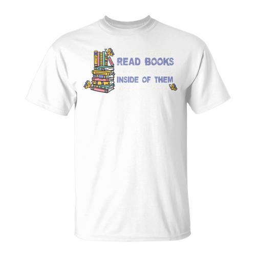 I Don't Want To Just Read Books Literature Reading T-Shirt - Bookorys AU