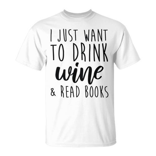 Drink Wine And Read Books Bookish Book Lover T-Shirt - Bookorys UK