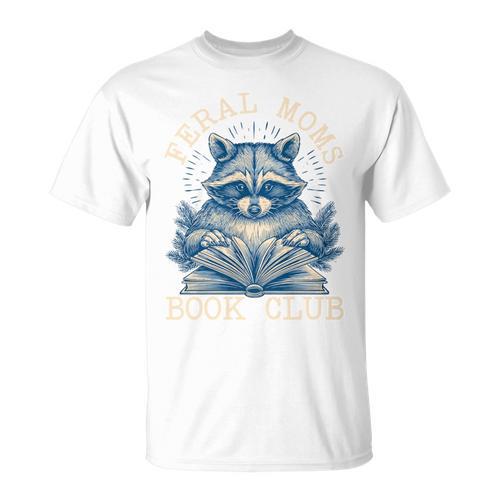 Feral Moms Book Club T-Shirt - Bookorys UK